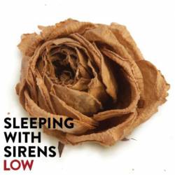 Sleeping With Sirens : Low